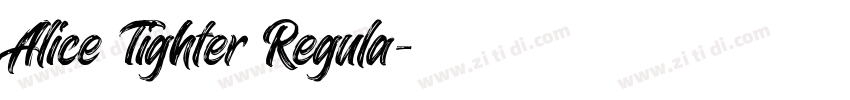 Alice Tighter Regula字体转换